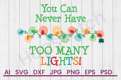 Never too Many - SVG File, DXF File