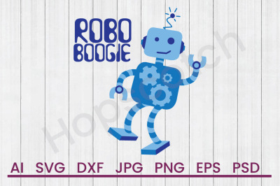 Robo Boogie - SVG File, DXF File