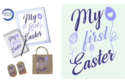 Saying My First Easter Baby Easter Flowers Eggs Cut File Vector