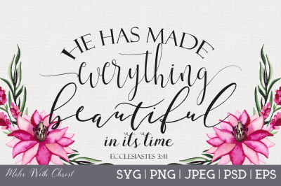 He Has Made Everything Beautiful, Christian SVG File,