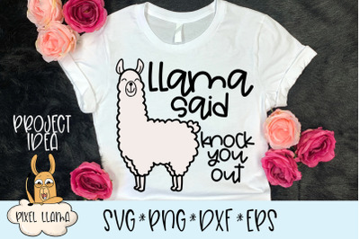 Llama Said Knock You Out SVG
