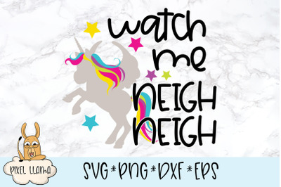 Watch Me Neigh Neigh SVG