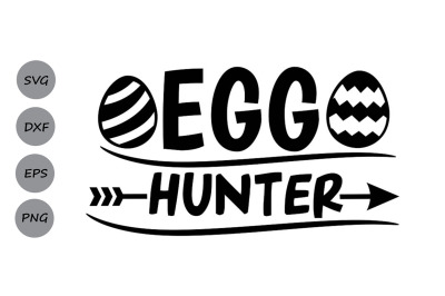 Egg Hunter Svg, Easter Svg, Easter Egg Svg, Eggs Svg, Egg Hunting Svg.