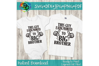 Promoted to Big Brother, svg, PDF, PNG, Jpg, Dxf, New Baby, Baby SVG,