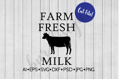 Farm Fresh Milk SVG, SVG File, DXF