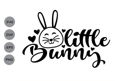 Little Bunny Svg&2C; Easter Svg&2C; Easter Bunny Svg&2C; Bunny Svg.