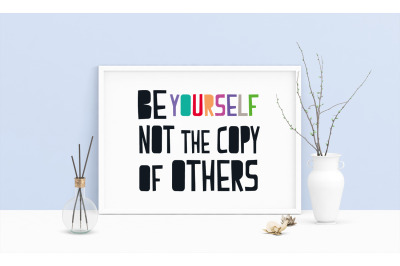 Saying Be Yourself Printable Art, Wall Art, .PDF, Typography, Home De