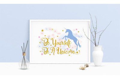 Saying Be Yourself Be A Unicorn Printable Art, Wall Art, .PDF, Typo