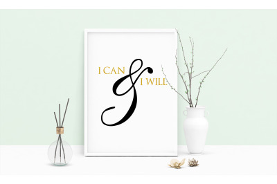 Saying I Can And I Will Printable Art, Wall Art, .PDF, Typography