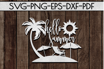 Hello Summer Papercut Template, Beach House Decor SVG, DXF