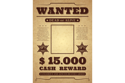 Wanted poster. Old distressed western criminal vector template. Dead o