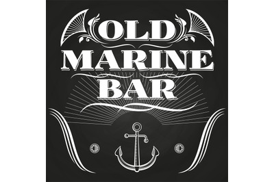 Old marine bar label or banner on chalkboard