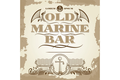 Old marine bar vintage label&2C; banner and details design