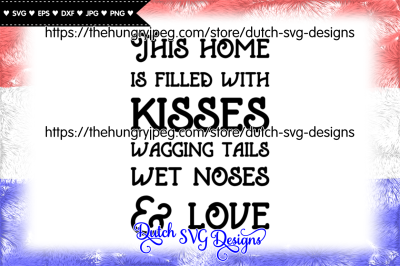 Text cutting file This Home, dog svg, dog love svg, kisses svg, tails