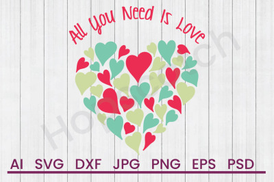 All You Need - SVG File, DXF File