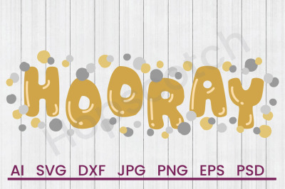 Hooray Confetti  - SVG File, DXF File