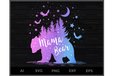 Mama Bear SVG&2C;Mama Bear&2C; Cut File&2C;Silhouette&2C; Cricut&2C; Instant Download