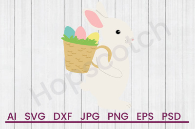 Easter Bunny - SVG File&2C; DXF File