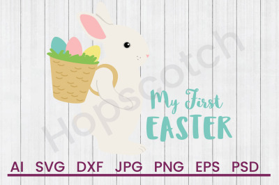 My First Easter - SVG File&2C; DXF File