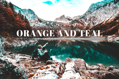 Orange And Teal Mobile &amp; Desktop Lightroom Presets