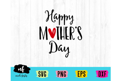 Download Download Happy Mother S Day Svg Cut File Free SVG, PNG, EPS, DXF File
