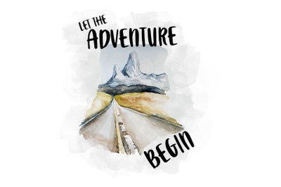 Let The Adventure Begin, Watercolor Clipart, Sublimation File