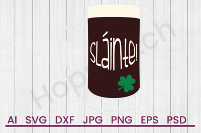 Slainte Beer - SVG File, DXF File