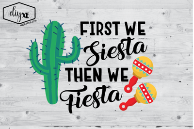 First We Siesta Than We Fiesta