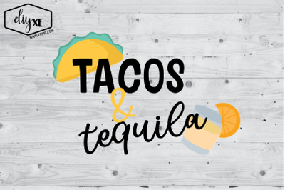 Tacos &amp; Tequila