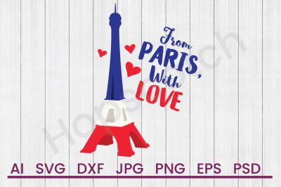 Paris With Love - SVG File, DXF File