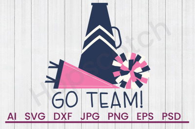 Go Team - SVG File, DXF File