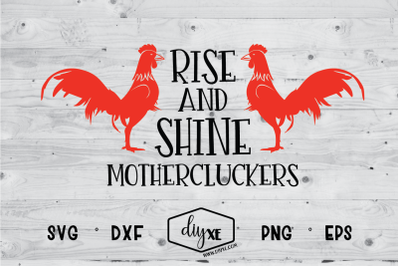 Rise &amp; Shine Mothercluckers