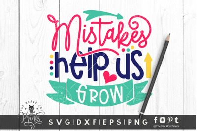 Mistakes Help Us Grow SVG DXF EPS PNG