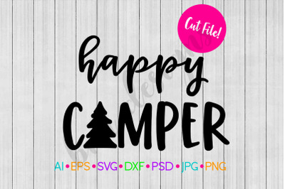 Happy Camper SVG, Camping SVG, SVG File, DXF