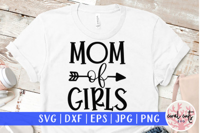 Mother of girls - Mother SVG EPS DXF PNG Cutting File