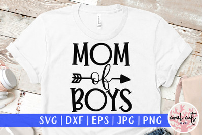 Mother of boys - Mother SVG EPS DXF PNG Cutting File