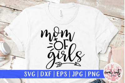 Mother of girls - Mother SVG EPS DXF PNG Cutting File