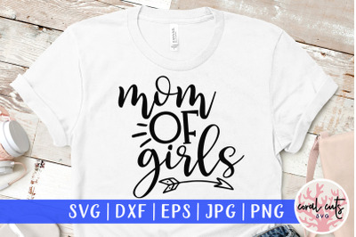 Mother of girls - Mother SVG EPS DXF PNG Cutting File