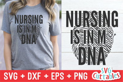 Nursing Is In My DNA | SVG Cut File
