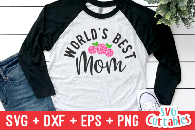 World&#039;s Best Mom | Mother&#039;s Day | SVG Cut File