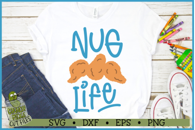 Nug Life - Chicken Nugget SVG Cut File