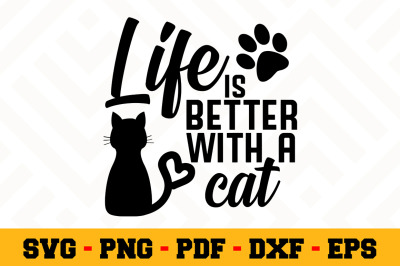 Life is better with a cat SVG, Cat Lover SVG Cut File n005