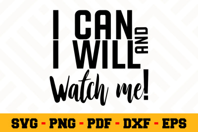 I can and I will watch me SVG&2C; Boss Lady SVG Cut File n037