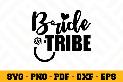 Bride tribe SVG, Wedding SVG Cut File n086