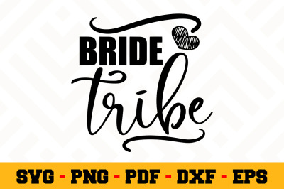 Bride tribe SVG, Wedding SVG Cut File n089