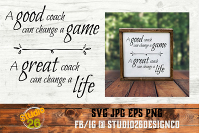 A great coach can change a life - SVG PNG EPS