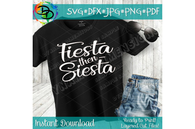 Fiesta then Siesta svg cinco de mayo svg, Fiesta, Mexico, Salty, Tequi