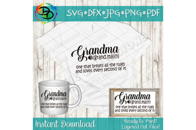 Grandma SVG, Breaks all the rules svg, Grandma Shirt svg, Grandma Noun