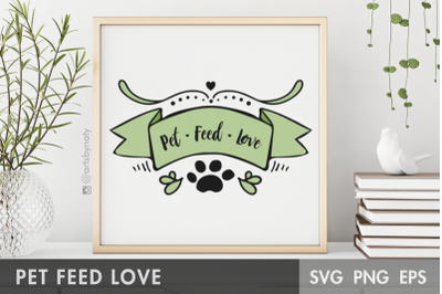 Pet, Feed, Love SVG Illustration