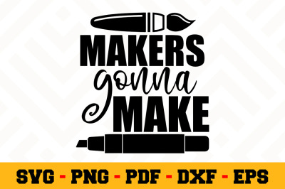 Makewrs gonna make SVG, Crafting SVG Cut File n143